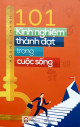 101 kinh nghiệm thành đạt trong cuộc sống