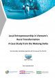 Local entrepreneurship in Vietnam's rural transformation : a case study from the Mekong delta / Simon Benedikter ... [et al.]