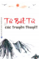 Tứ bất tử & các truyền thuyết