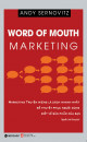 Word of mouth marketing: marketing truyền miệng là cách nhanh nhất để thuyết phục người dùng biết về sản phẩm của bạn