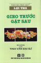 Lợi tha - Gieo trước gặt sau