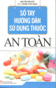 Sổ tay hướng dẫn sử dụng thuốc an toàn