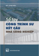 Sổ tay công trình sư kết cấu nhà công nghiệp