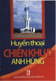 Huyền thoại chiến khu Đ anh hùng