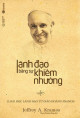 Lãnh đạo bằng sự khiêm nhường : 12 bài học lãnh đạo từ giáo hoàng Francis