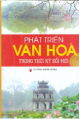 Phát triển văn hóa trong thời kỳ đổi mới