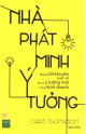 Nhà phát minh ý tưởng : những lời khuyên tuyệt vời tạo ra ý tưởng mới trong kinh doanh