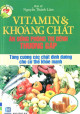 Vitamin & khoáng chất : ăn uống phòng trị bệnh thường gặp