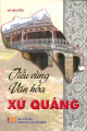 Tiểu vùng văn hóa xứ Quảng (Quảng Nam - Đà Nẵng - Quảng Ngãi)