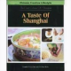 The food culture of Shanghai : a taste of Shanghai