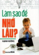 Làm sao để nhớ lâu?