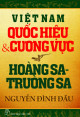 Việt Nam - quốc hiệu & cương vực : Hoàng Sa - Trường Sa