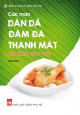 Các món dân dã đậm đà - thanh mát. Món mặn - xào - gỏi