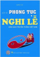 Một số phong tục nghi lễ dân gian truyền thống Việt Nam