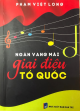 Ngân vang mãi giai điệu tổ quốc