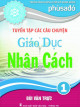 Tuyển tập các câu chuyện giáo dục nhân cách - Tập 1