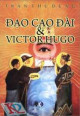 Đạo Cao Đài và Victor Hugo / Trần Thu Dung