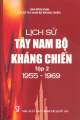 Lịch sử Tây Nam Bộ kháng chiến 1955-1969 (Tập 2)