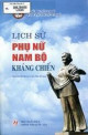 Lịch sử phụ nữ Nam Bộ kháng chiến / Trương Thị Thu ... [và nh.ng. khác]