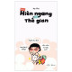 Sống hiên ngang giữa thế gian