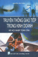 Truyền thông giao tiếp trong kinh doanh để hội nhập toàn cầu