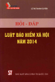 Hỏi - đáp luật bảo hiểm xã hội năm 2014