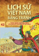 Lịch sử Việt Nam bằng tranh tập 42 - Phân tranh Nam Bắc triều và đoạn kết nhà Mạc ở Cao Bằng