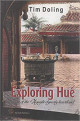 Exploring Huế : heritage of Nguyễn dynasty heartland