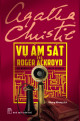 Vụ ám sát ông Roger Ackroyd / Agatha Christie ; Nhung Nhung dịch