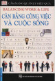 Cân bằng công việc và cuộc sống