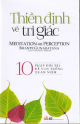 Thiền định về tri giác 10 pháp đối trị để vun trồng quán niệm