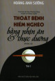 Tinh hoa ẩm thực phương Đông - Chuyện về những người thoát bệnh hiểm nghèo bằng thực dưỡng