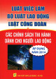 Luật việc làm bộ luật lao động, luật công đoàn và các chính sách thi hành dành cho người lao động áp dụng năm 2014