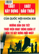 Luật xây dựng, luật đấu thầu của Quốc hội khóa XIII và hướng dẫn chi tiết thực hiện hoạt động quản lý đầu tư xây dựng mới nhất