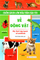 Cuốn sách lớn đầu tiên của tôi về động vật = My first big book of animals : song ngữ Anh-Việt