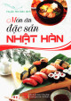 Món ăn đặc sản Nhật - Hàn