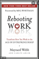 Rebooting work : transform how you work in the age of entrepreneurship