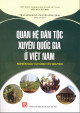 Quan hệ dân tộc xuyên quốc gia ở Việt Nam : nghiên cứu tại vùng Tây Nguyên