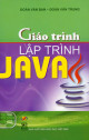 Giáo trình lập trình Java / Đoàn Văn Ban, Đoàn Văn Trung