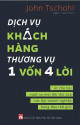 Dịch vụ khách hàng thương vụ 1 vốn 4 lời - Át chủ bài vượt xa mọi đối thủ của các đại doanh nghiệp hàng đầu thế giới