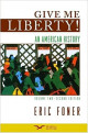 Give me liberty! : an American history. Vol.2, From 1865