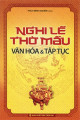 Nghi lễ thờ mẫu - Văn hóa và tập tục