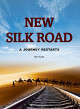 New silk road: a journey restarts