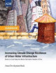 Guidebook: Increasing Climate Change Resilience of Urban Water Infrastructure