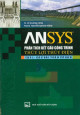 Ansys phân tích kết cấu công trình thủy lợi thủy điện. T 1, Các bài toán cơ bản