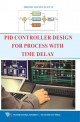 Pid controller design for process with time delay