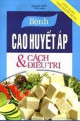 Bệnh cao huyết áp và cách điều trị