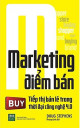 Marketing điểm bán - Tiếp thị bán lẻ trong thời đại công nghệ 4.0