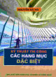 Kĩ thuật thi công các hạng mục đặc biệt