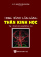 Thực hành lâm sàng thần kinh học. T 1, Khám lâm sàng hệ thần kinh